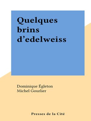 cover image of Quelques brins d'edelweiss